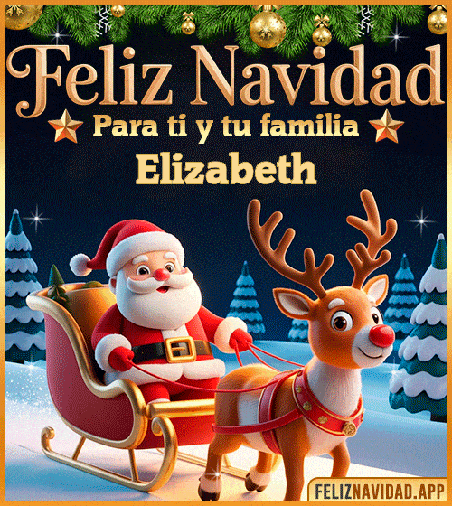GIF Feliz Navidad para ti y tu familia Elizabeth