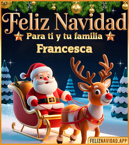 GIF Feliz Navidad para ti y tu familia Francesca