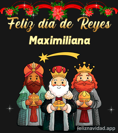 GIF Feliz día de Reyes Maximiliana