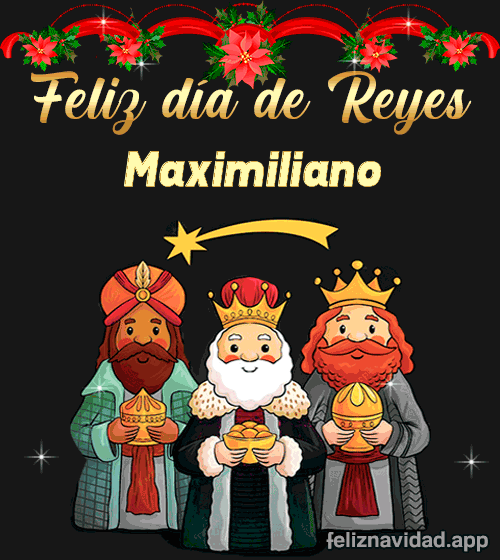 GIF Feliz día de Reyes Maximiliano