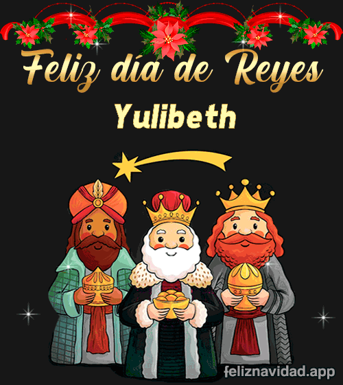 GIF Feliz día de Reyes Yulibeth