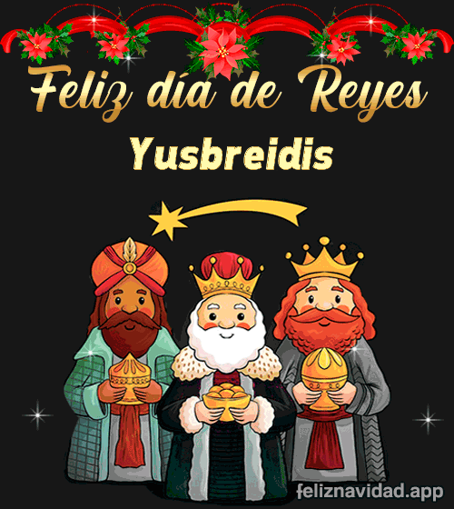 GIF Feliz día de Reyes Yusbreidis